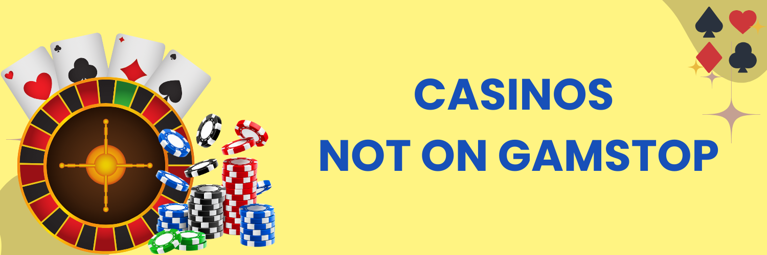 Exploring Casinos Not on Gamstop UK Your Guide to Alternative Gaming Options 1720193816