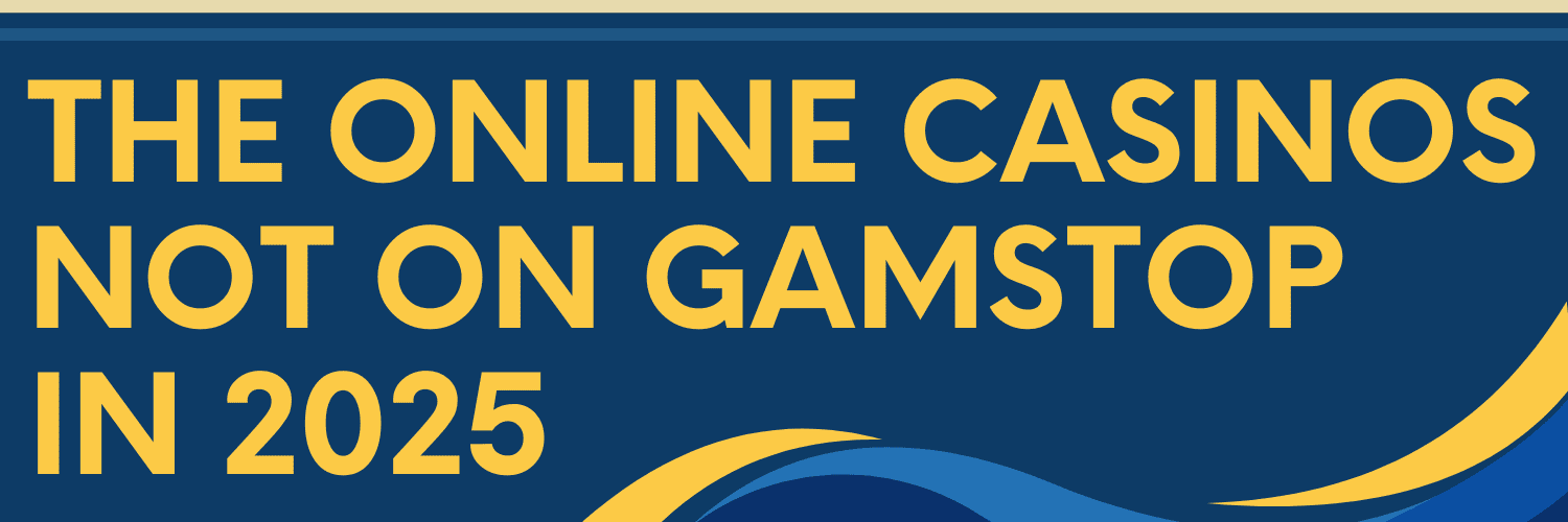 Exploring Casinos Not on Gamstop UK Your Guide to Alternative Gaming Options 1720193816