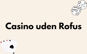 <span class="title">Udenlandske casinoer uden ROFUS En omfattende guide</span>